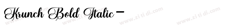 Krunch Bold Italic字体转换